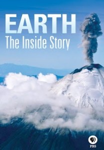 PBS – Earth The Inside Story